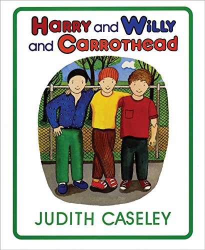 Stock image for Harry and Willy and Carrothead for sale by Better World Books
