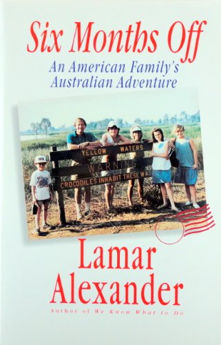 Imagen de archivo de Six Months Off: An American Family's Australian Adventure. a la venta por Black Cat Hill Books
