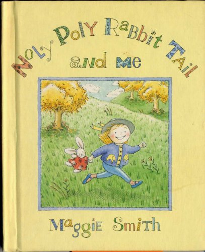 Beispielbild fr Noly Poly Rabbit Tail and Me zum Verkauf von Better World Books