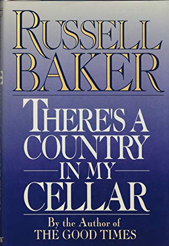 9780688095987: There's a Country in My Cellar: The Best of Russell Baker