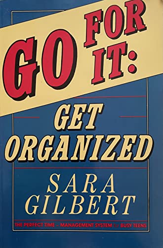 Stock image for Go for It: Get Organized for sale by Basement Seller 101