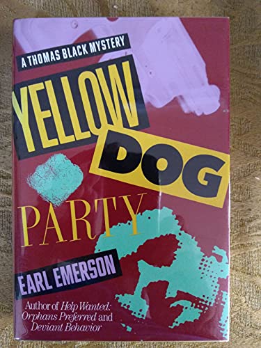 Imagen de archivo de YELLOW DOG PARTY: A Thomas Black Mystery a la venta por Joe Staats, Bookseller