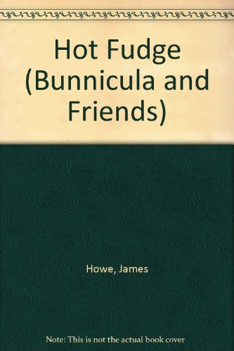 9780688097011: Hot Fudge (Bunnicula and Friends)