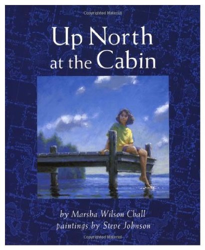 Beispielbild fr Up North at the Cabin zum Verkauf von Better World Books: West