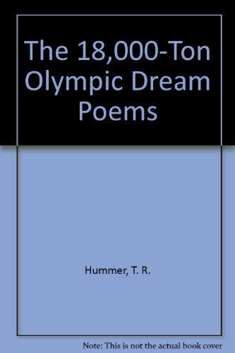 

The 18,000-Ton Olympic Dream Poems