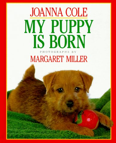 Beispielbild fr My Puppy Is Born zum Verkauf von Irish Booksellers