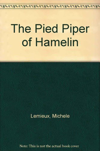 Beispielbild fr The Pied Piper of Hamelin zum Verkauf von Firefly Bookstore