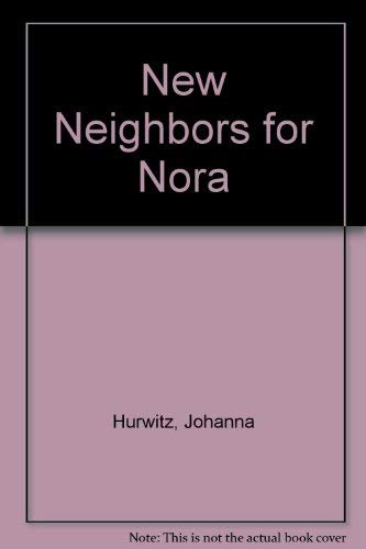 9780688099473: New Neighbors for Nora