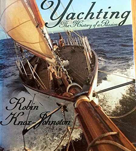 9780688099916: Yachting: The History of a Passion