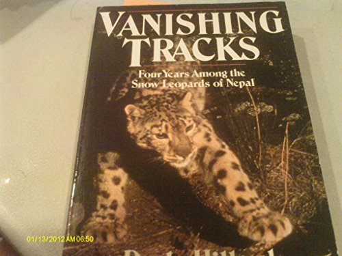 Imagen de archivo de Vanishing Tracks: Four Years Among the Snow Leopards of Nepal a la venta por Ergodebooks
