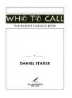 9780688100445: Who to Call: The Parent's Source Book