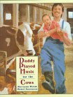 9780688100575: Daddy Played Music for the Cows