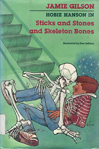 9780688100988: Sticks and Stones and Skeleton Bones