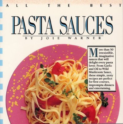 Beispielbild fr Pasta Sauces All The zum Verkauf von Better World Books