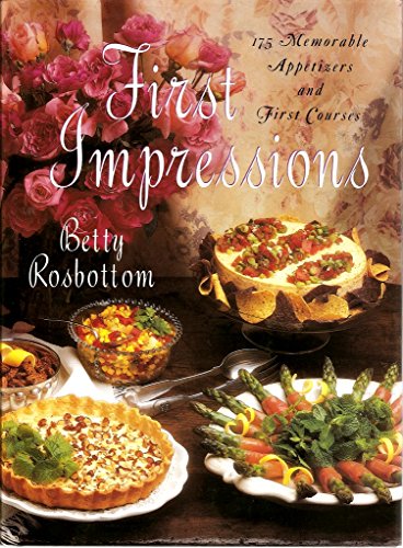 Beispielbild fr First Impressions : One Hundred Seventy-Five Memorable Appetizers and First Courses zum Verkauf von Better World Books