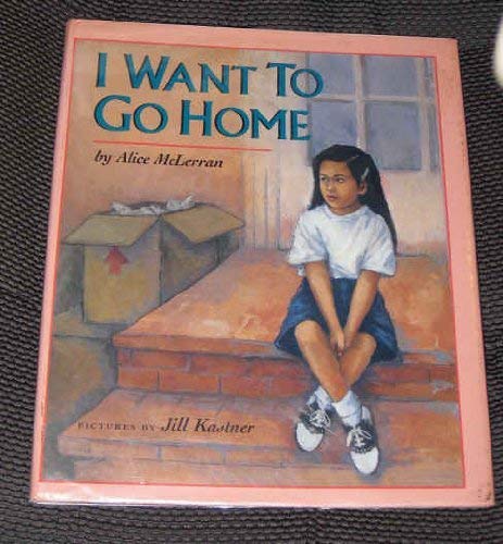 Beispielbild fr I Want to Go Home zum Verkauf von DENNIS GALLEMORE