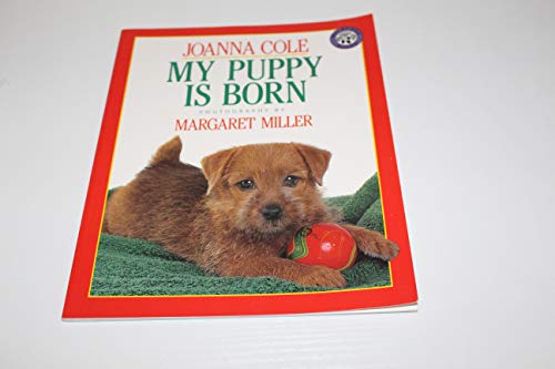 Beispielbild fr My Puppy Is Born zum Verkauf von Better World Books