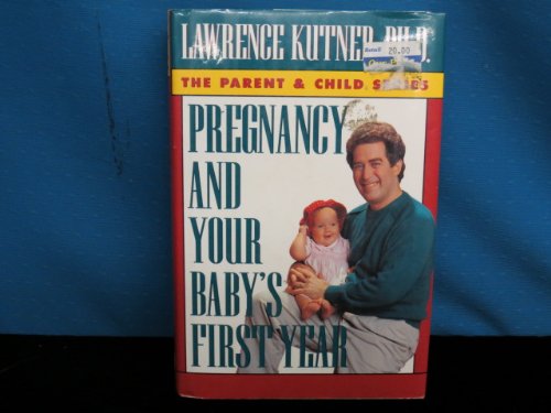 Stock image for Pregnancy and Your Baby's First Year for sale by Better World Books