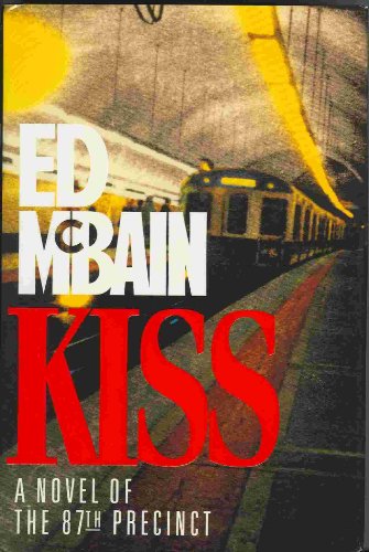 Imagen de archivo de Kiss: A Novel of the 87th Precinct a la venta por SecondSale