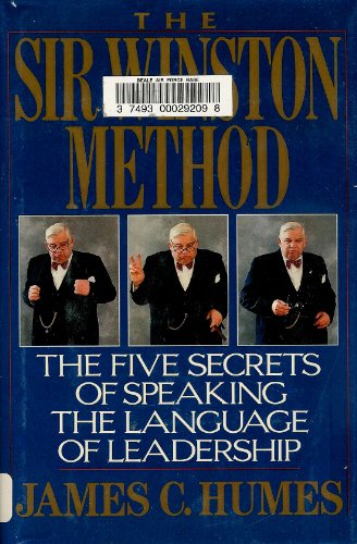 Stock image for The Sir Winston Method: The Five Secrets of Speaking the Language of Leadership for sale by Books of the Smoky Mountains