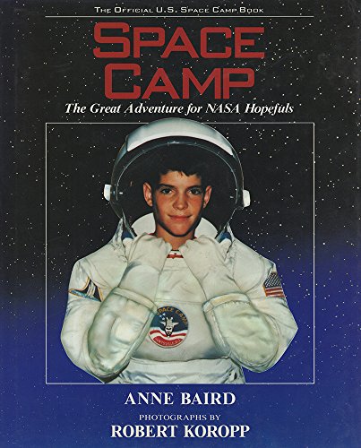 Imagen de archivo de Space Camp : The Great Adventures for NASA Hopefuls a la venta por Better World Books