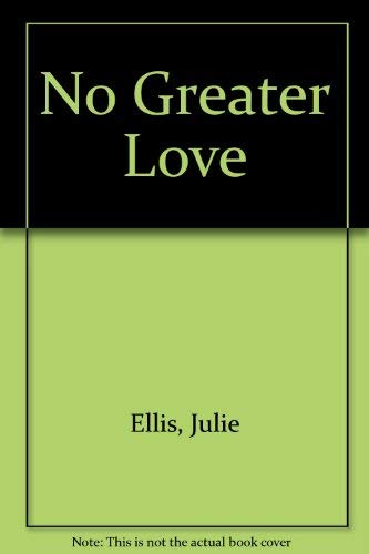 Beispielbild fr No Greater Love zum Verkauf von Better World Books