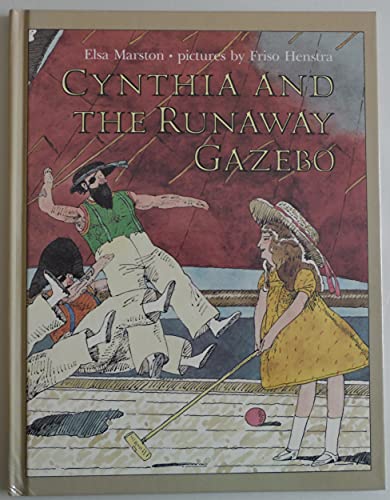 Beispielbild fr Cynthia and the Runaway Gazebo zum Verkauf von Wonder Book