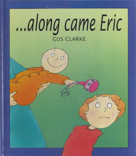 Imagen de archivo de Along Came Eric a la venta por Front Cover Books