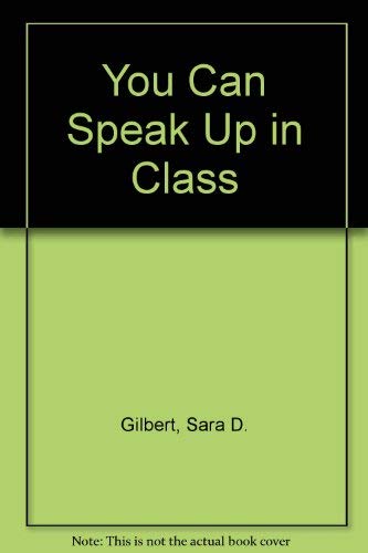 Beispielbild fr You Can Speak Up in Class zum Verkauf von Wonder Book