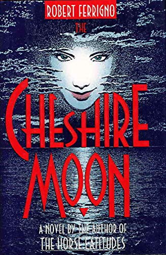 Imagen de archivo de The Cheshire Moon a la venta por SecondSale