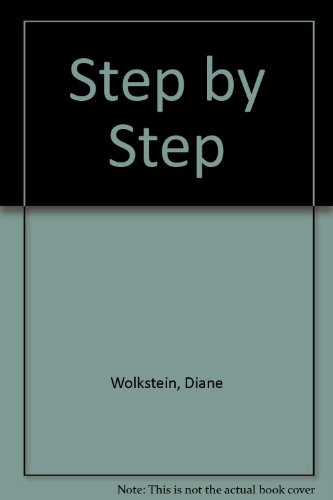 Step by Step (9780688103163) by Wolkstein, Diane