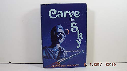 Beispielbild fr Carve the Sky zum Verkauf von Half Price Books Inc.