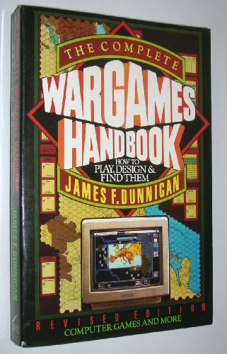 Beispielbild für The Complete Wargames Handbook: How to Play, Design, and Find Them zum Verkauf von Ergodebooks