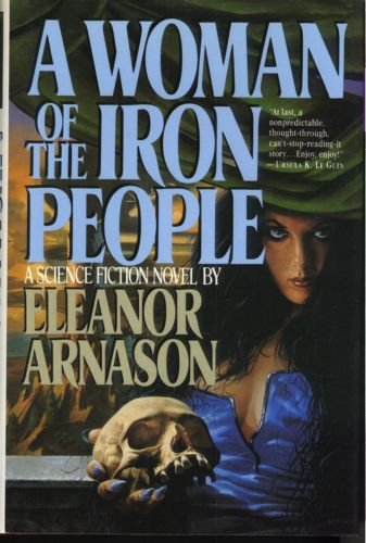 Beispielbild fr A Woman of the Iron People zum Verkauf von ThriftBooks-Atlanta