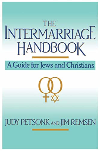 Imagen de archivo de The Intermarriage Handbook: A Guide for Jews & Christians a la venta por SecondSale