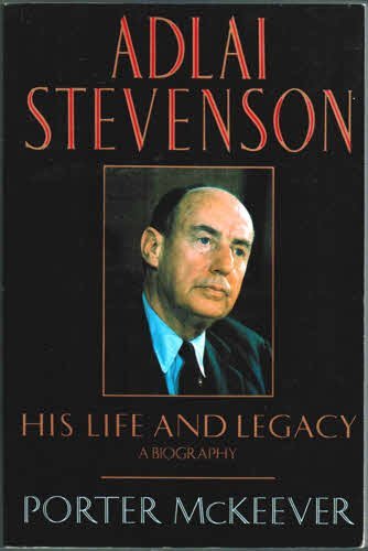 Beispielbild fr Adlai Stevenson : His Life and Legacy zum Verkauf von Better World Books