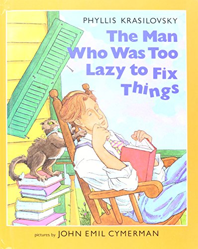 Imagen de archivo de The Man Who Was Too Lazy to Fix Things a la venta por Better World Books
