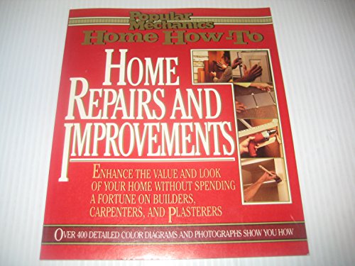 9780688104054: Popular Mechanics Home How-To: Home Repairs and Improvements