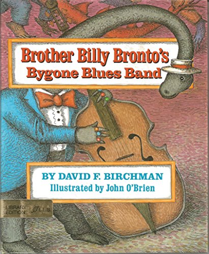 Imagen de archivo de Brother Billy Bronto's Bygone Blues Band a la venta por Lady Lisa's Bookshop