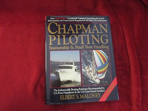 Stock image for Chapman Piloting, Seamanship and Small Boat Handling for sale by Better World Books