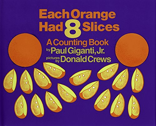 9780688104283: Each Orange Had 8 Slices: A Counting Book