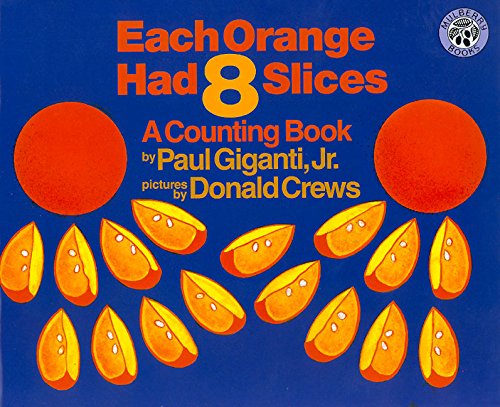 Beispielbild fr Each Orange Had Eight Slices: A Counting Book zum Verkauf von AwesomeBooks