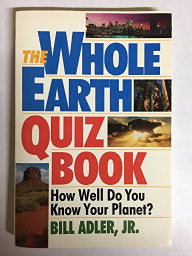 Beispielbild fr The Whole Earth Quiz Book: How Well Do You Know Your Planet? zum Verkauf von Wonder Book
