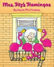 Imagen de archivo de Mrs. Fitz's Flamingos a la venta por Better World Books: West
