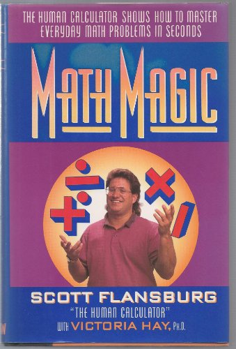 Beispielbild fr Math Magic: The Human Calculator Shows How to Master Everyday Math Problems in Seconds zum Verkauf von Gulf Coast Books