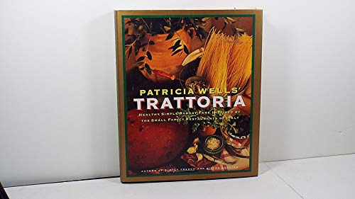 Beispielbild fr Patricia Wells' Trattoria zum Verkauf von ZBK Books