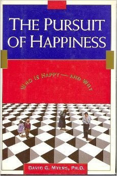 Imagen de archivo de The Pursuit of Happiness: What Makes a Person Happy-And Why a la venta por SecondSale