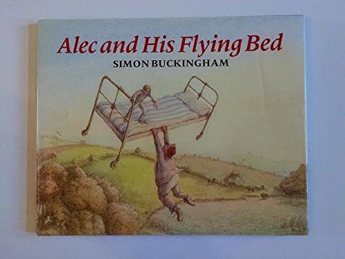 Alec and His Flying Bed (9780688105556) by Buckingham, Simon