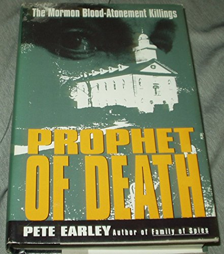 9780688105846: Prophet of Death: The Mormon Blood-Atonement Killings