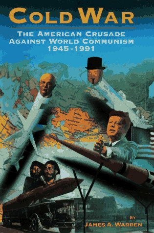 9780688105969: Cold War: The American Crusade Against the Soviet Union and World Communism, 1945-1990